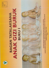 Image of Bagan tatalaksana anak gizi buruk (buku 1)