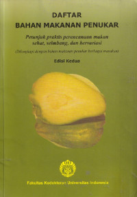 Image of Daftar bahan makanan penukar : petunjuk praktis perencanaan makan sehat, seimbang dan bervariasi.