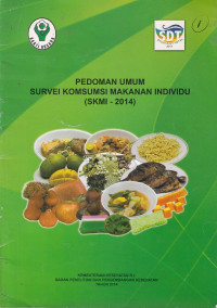 Image of Pedoman umum survei konsumsi makanan individu (SKMI - 2014)