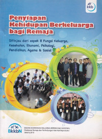 Image of Penyiapan kehdupan berkeluarga bagi remaja