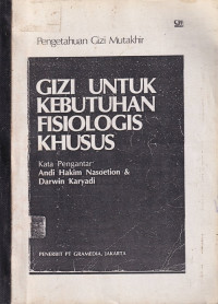 Image of Pengetahuan gizi mutakhir: gizi untuk kebutuhan fisiologis khusus