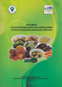 Image of Pedoman pengorganisasian dan manajemen survei konsumsi makanan individu