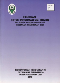 Image of Panduan sistem informasi gizi (SIGIZI) aplikasi capaian indikator kegiatan pembinaan gizi