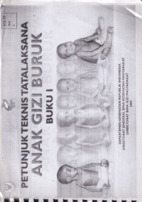 Image of Petunjuk teknis tatalaksana anak gizi buruk (buku 1)