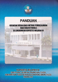 Image of Panduan kegiatan sosialisasi metode pembelajaran bagi Dosen pemula di lingkungan Kopertis Wilayah IV
