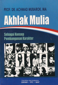 Image of Akhlak mulia : sebagai konsep pembangunan karakter