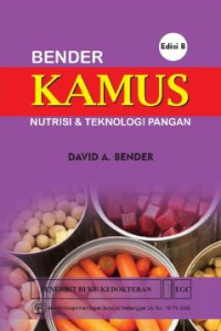 Image of Bender: kamus nutrisi dan teknologi pangan