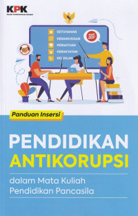 Image of Panduan insersi pendidikan antikorupsi dalam mata kuliah pendidikan pancasila