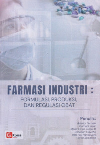 Image of Farmasi industri : formulasi, produksi, dan regulasi obat
