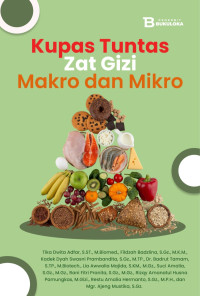 Image of Kupas tuntas zat gizi makro dan mikro